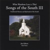 Songs of the South III