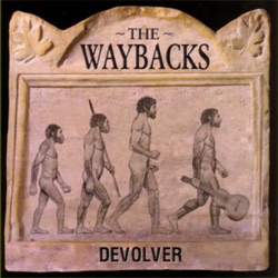 The Waybacks - Scrapple from the Apple