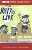 The Navy Lark, Volume 10: HMS Troutbridge Goes Dutch (Original Staging Fiction) - Laurie Wyman and George Evans