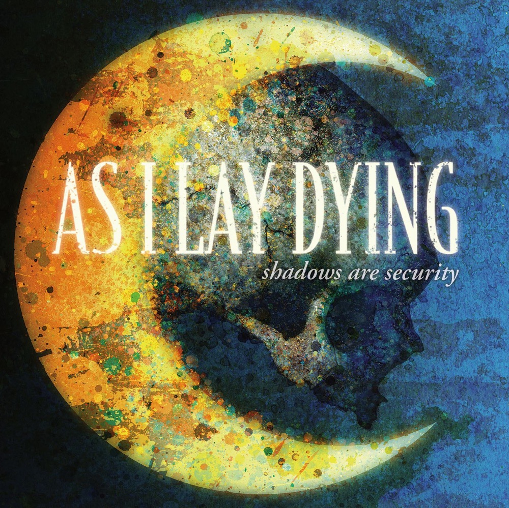 Shadows Are Security by As I Lay Dying