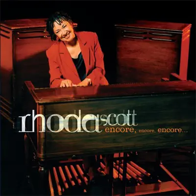 Encore Encore Encore - Rhoda Scott Encore Encore Encore - Rhoda Scott