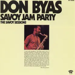 Savoy Jam Party: The Savoy Sessions - Don Byas Savoy Jam Party: The Savoy Sessions - Don Byas