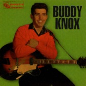 Buddy Knox - Don't Make Me Cry