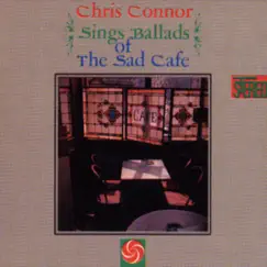 Sings Ballads of the Sad Cafe by Chris Connor album reviews, ratings, credits