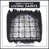 Living Saints album lyrics, reviews, download