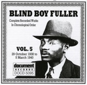 Blind Boy Fuller Vol. 5 1938 - 1940 artwork