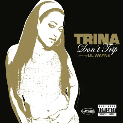 Don't Trip (feat. Lil Wayne) - Single - Trina
