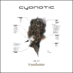 Transhuman - Cyanotic Transhuman - Cyanotic
