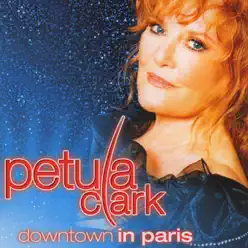 Downtown In Paris - Petula Clark