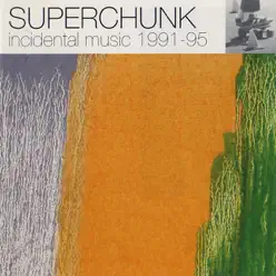 Incidental Music: 1991 - 1995 - Superchunk
