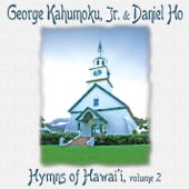 Hymns of Hawaii, Vol. 2 - George Kahumoku, Jr. & Daniel Ho