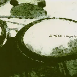 A Happy Spleen - Subtle A Happy Spleen - Subtle