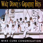 Walt Disney's Greatest Hits - Mike Curb Congregation