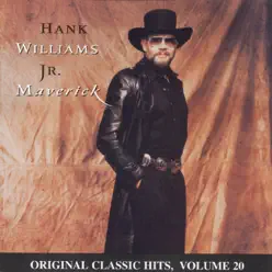Maverick - Original Classic Hits, Vol. 20 - Hank Williams Jr.