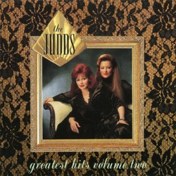 The Judds - Love Can Build a Bridge