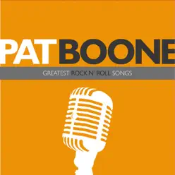 Greatest Rock N' Roll Songs - Pat Boone