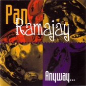 Pan Ramajay - Anyway...