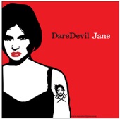 Daredevil Jane - Lovesicklove