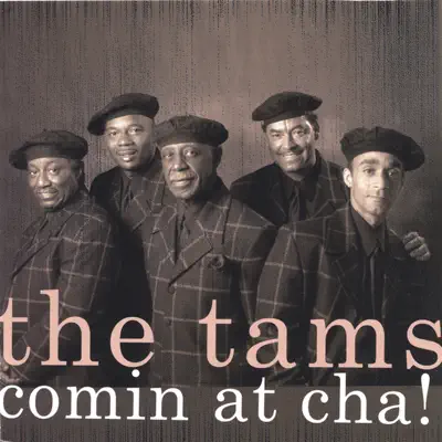 Comin At Cha! - The Tams Comin At Cha! - The Tams
