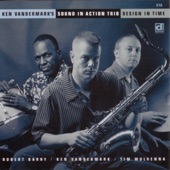 Ken Vandermark's Sound In Action Trio - One More Once