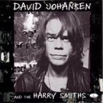 David Johansen & The Harry Smiths - Don't Start Me Talking