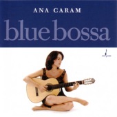 Ana Caram - Blue Bossa