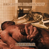 Brighter Death Now - Sex or Violence