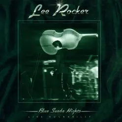 Blue Suede Nights - Lee Rocker Blue Suede Nights - Lee Rocker