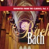 Favorite's from the Classics, Vol. 2: Bach's Greatest Hits