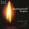 Stream & download Rachmaninoff Vespers: All-Night Vigil