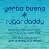 Sugar Daddy Remixes - EP album lyrics, reviews, download