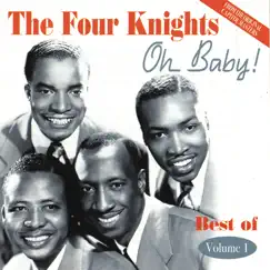 Oh Baby! Best of Volume 1 1951-1954 by The Four Knights album reviews, ratings, credits