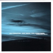 Air Formation - Stay Inside, Feel Everything