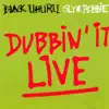 Dubbin' It Live (Live) album lyrics, reviews, download