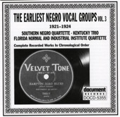 The Earliest Negro Vocal Groups Vol. 3 (1921-1924), 2005