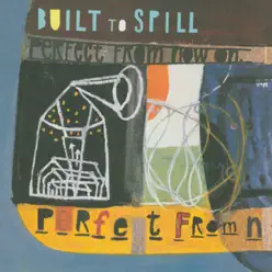 Perfect from Now On - Built To Spill