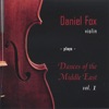Daniel Fox, Violin, Plays Dances of the Middle East, Vol. 1