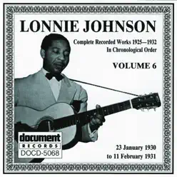 Lonnie Johnson Vol. 6 (1930 - 1931) - Lonnie Johnson