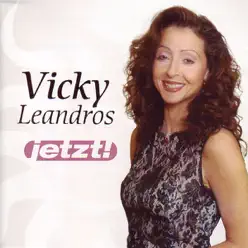 Jetzt! - Vicky Leandros Jetzt! - Vicky Leandros