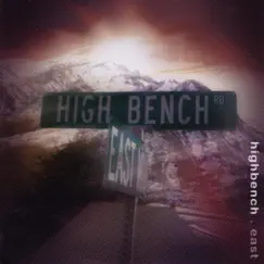 East - EP by Highbench album reviews, ratings, credits
