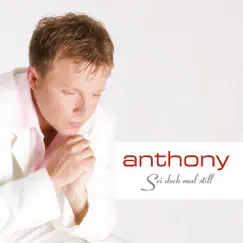 Sei Doch Mal Still - EP by Anthony album reviews, ratings, credits