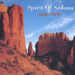 Spirit of Sedona by Ken Davis album reviews, ratings, credits