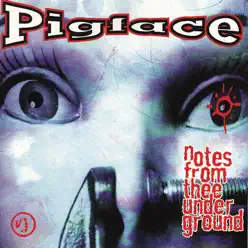Notes from Thee Underground - Pigface