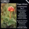 Stream & download Alfvén: Symphony No. 5 - Suite From "Bergakungen" - Elegy From "Gustav II Adolf" (World Première Recording)