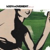 Bodymovement, 2004