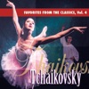 Favorites From The Classics, Vol. 4: Tchaikovsky's Greatest Hits