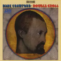 Double Cross - Hank Crawford Double Cross - Hank Crawford