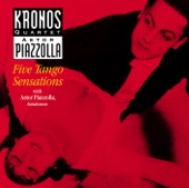 Kronos Quartet - Five Tango Sensations: Anxiety