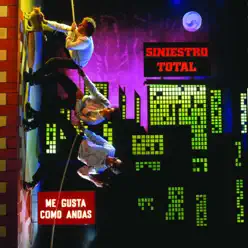 Me Gusta Como Andas - Siniestro Total