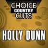 Choice Country Cuts: Holly Dunn (Re-Recorded Versions)